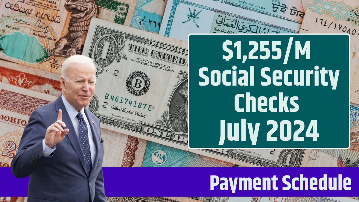 $1,255M Social Security Checks July 2024