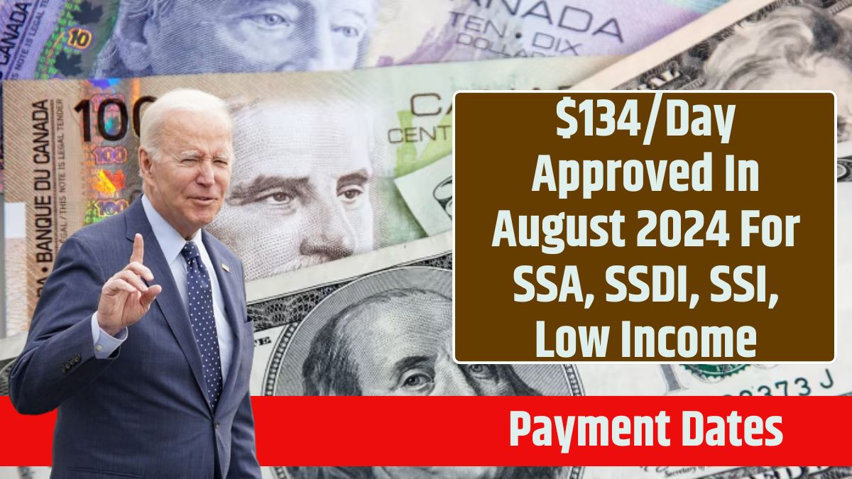 $134Day Approved In August 2024 For SSA, SSDI, SSI, Low Income