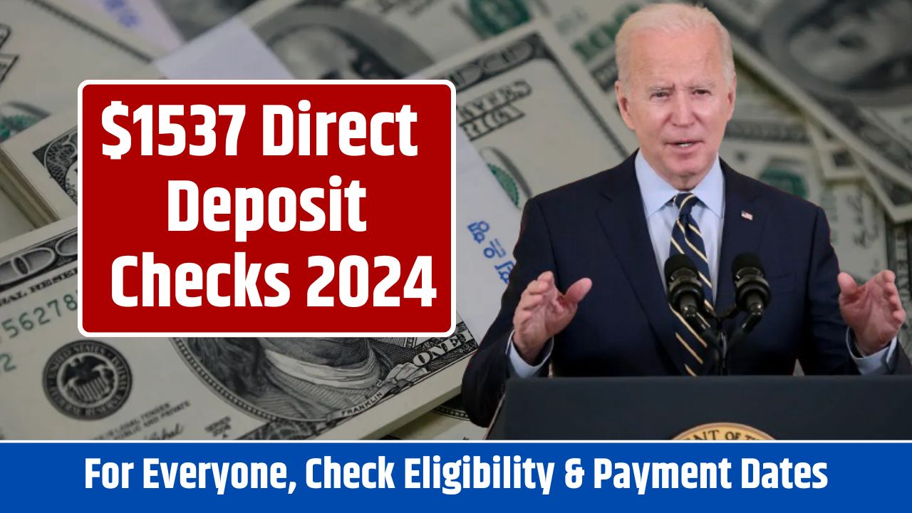 $1537 Direct Deposit Checks 2024