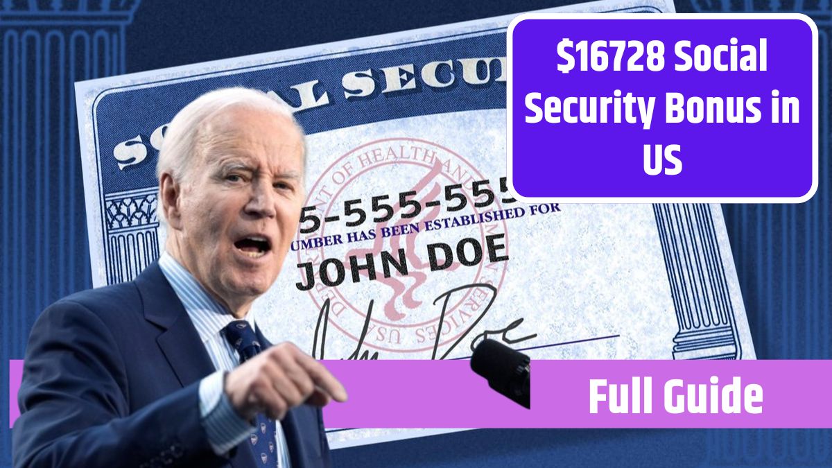 16728 Social Security Bonus in US Here's Guide & News Updates