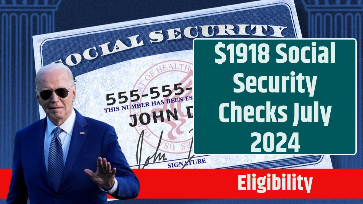 $1918 Social Security Checks July 2024 (1)