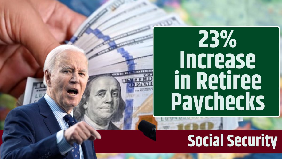 23% Increase in Retiree Paychecks