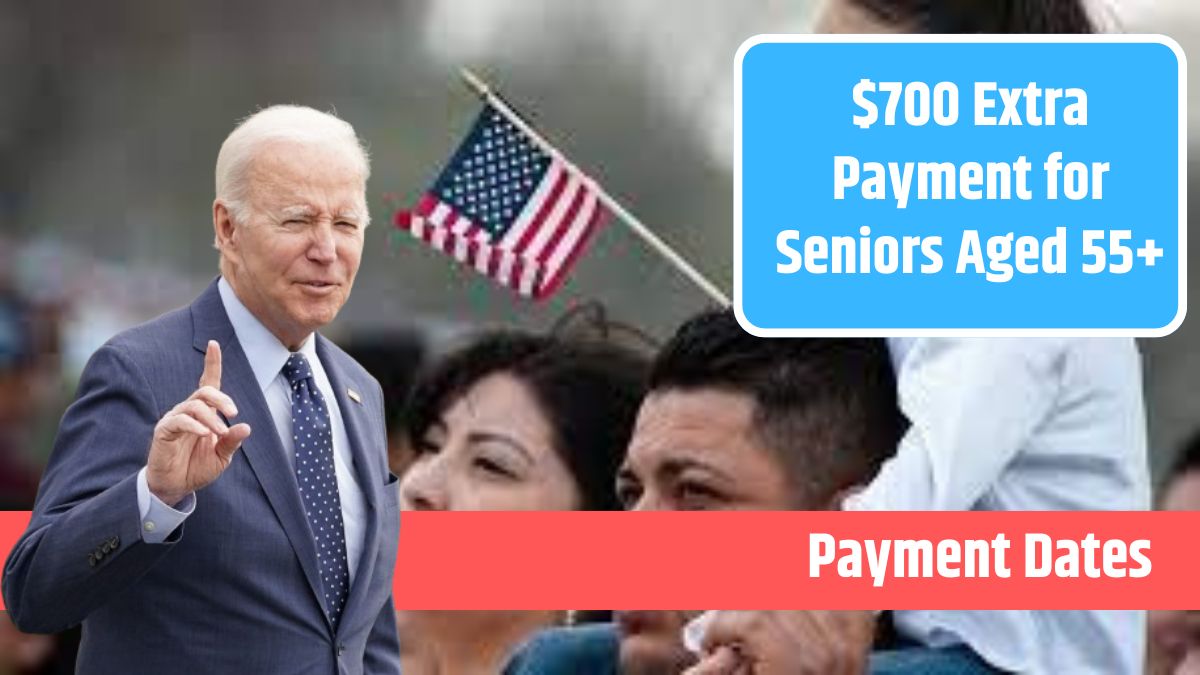 $700 Extra Payment for Seniors Aged 55+