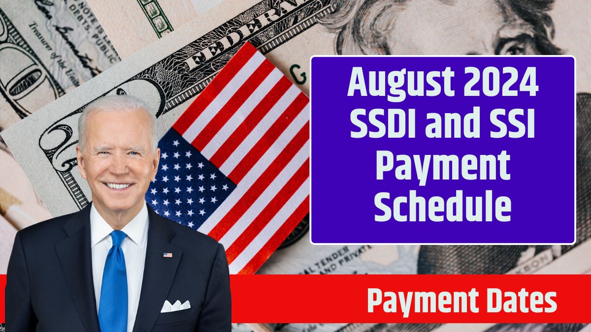 August 2024 SSDI and SSI Payment Schedule