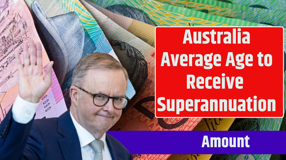 Australia Average Age to Receive Superannuation