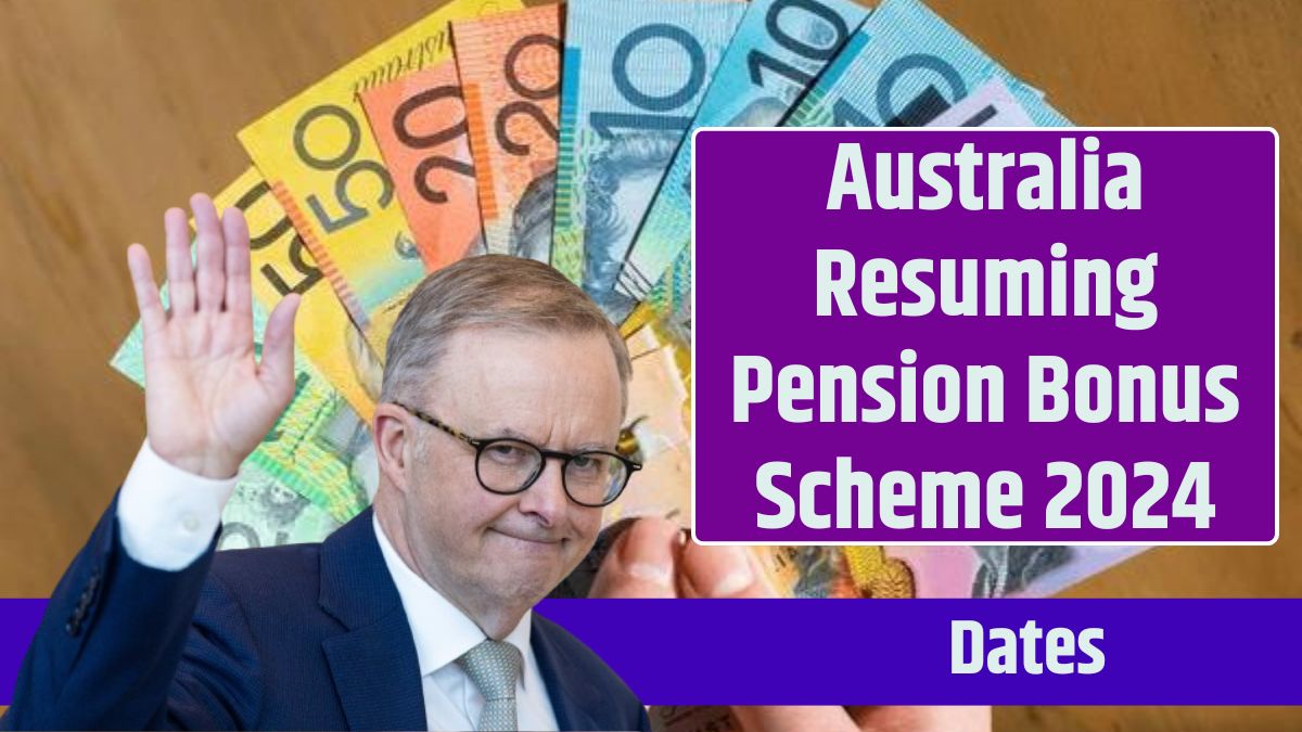 Australia Resuming Pension Bonus Scheme 2024