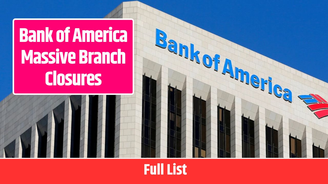 bank of america branch closures list