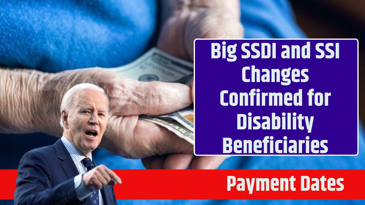 Big SSDI and SSI Changes Confirmed for Disability Beneficiaries