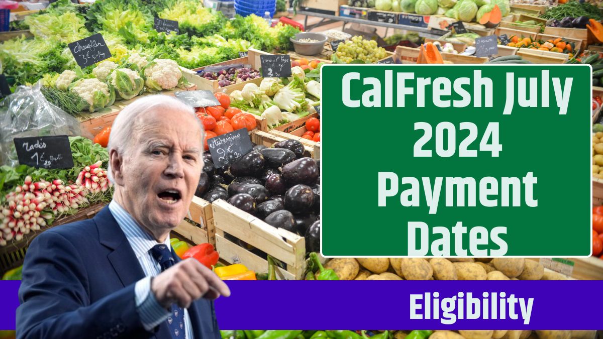 CalFresh July 2024 Payment Dates (1)