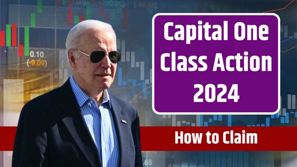 Capital One Class Action 2024 Bank Settlement Payment Status, Date