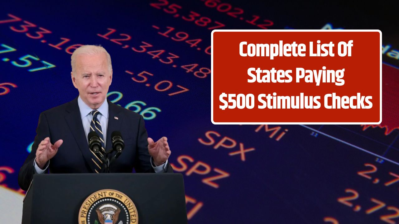 Complete List Of States Paying $500 Stimulus Checks