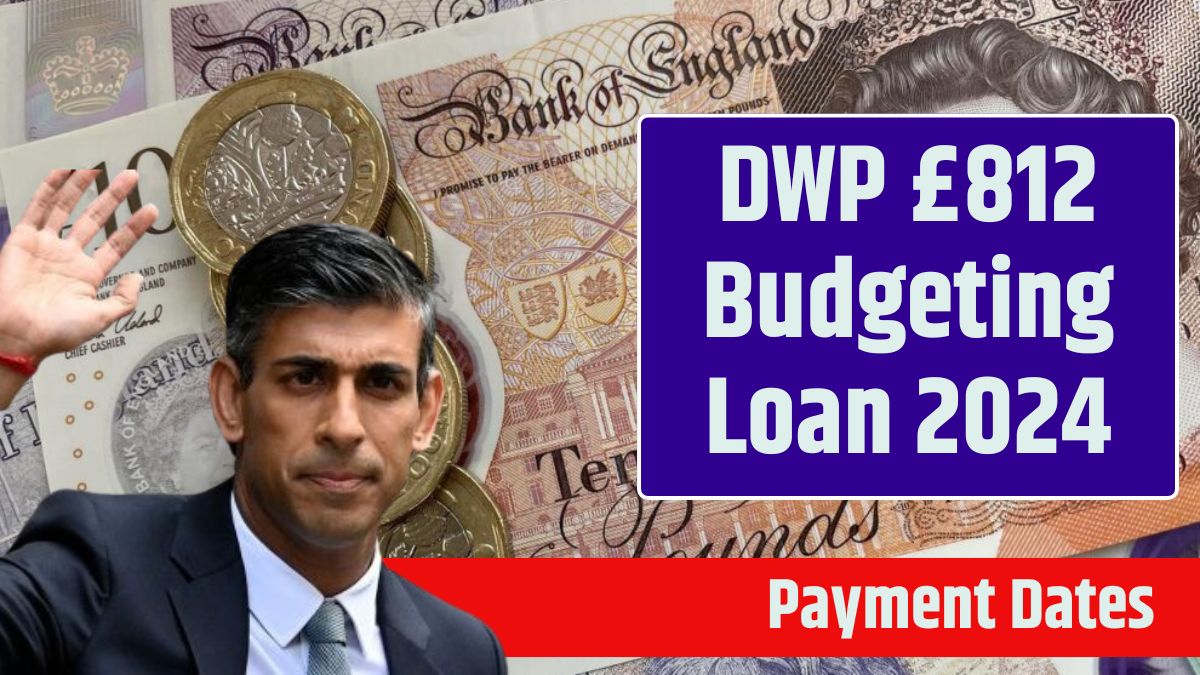 DWP £812 Budgeting Loan 2024