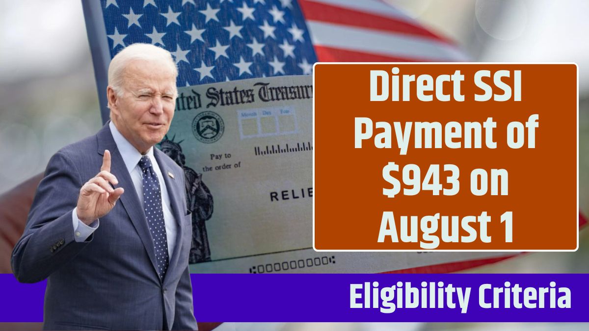 Direct SSI Payment of $943 on August 1