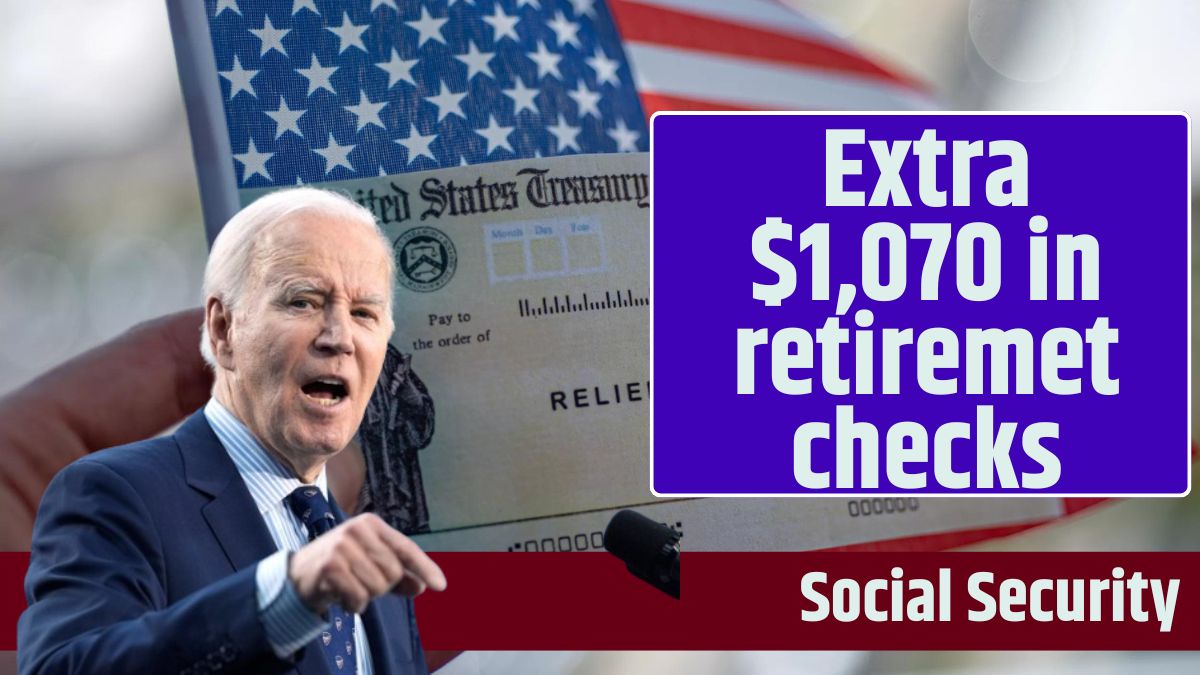 Extra $1,070 in retirement checks