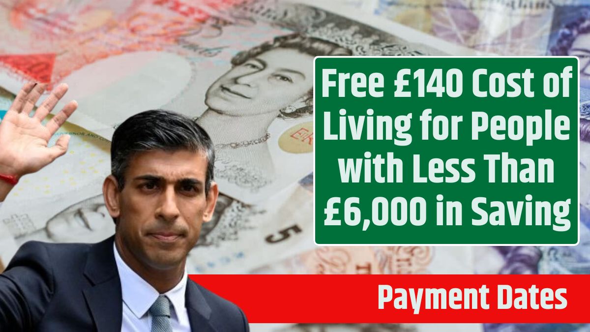 Free £140 Cost of Living for People with Less Than £6,000 in Saving