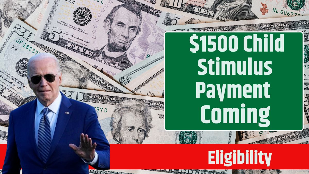 Good News! $1500 Child Stimulus Payment Coming