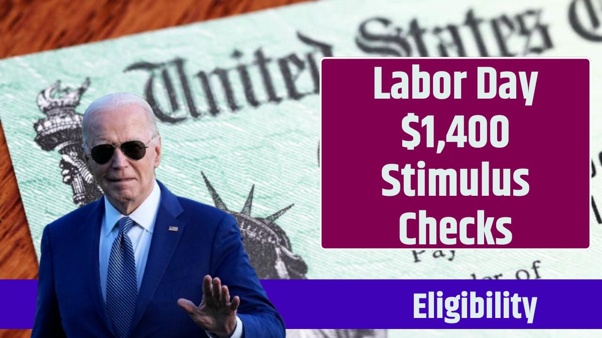 Labor Day $1,400 Stimulus Checks