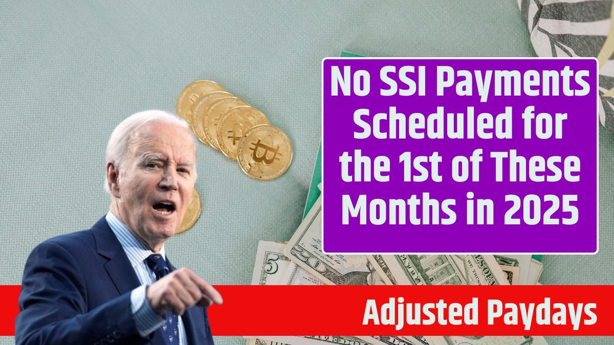 No SSI Payments Scheduled for the 1st of These Months in 2025