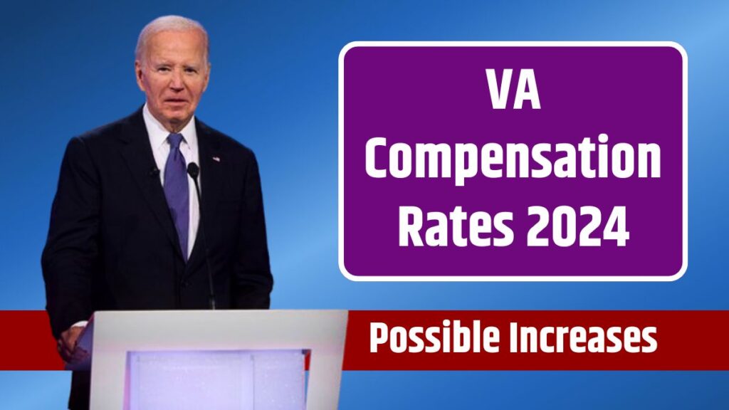 VA Compensation Rates 2024 Possible Increases and Decreases