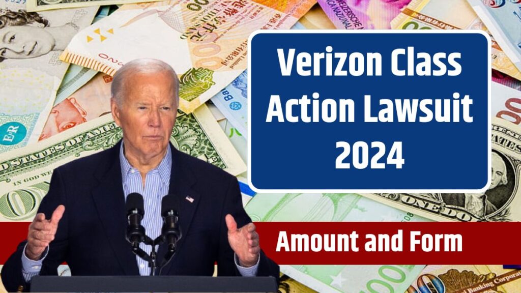 Verizon Class Action Lawsuit 2024 Settlement Payment Dates, Amount