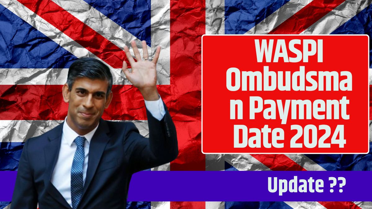 WASPI Ombudsman Payment Date 2024